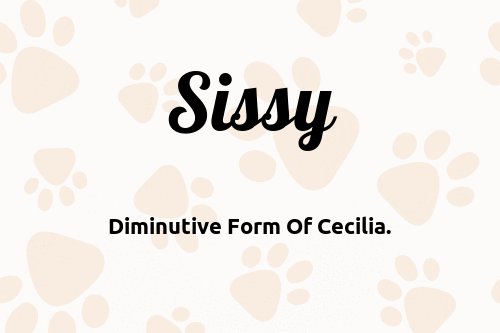 Sissy dog name meaning